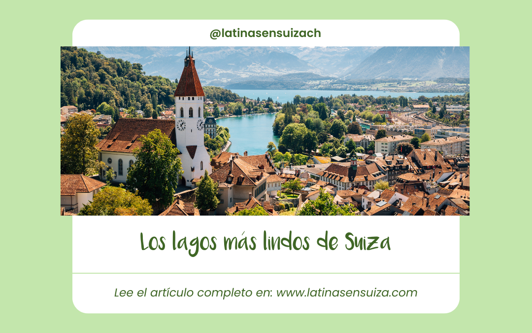 Los lagos mas lindos de Suiza